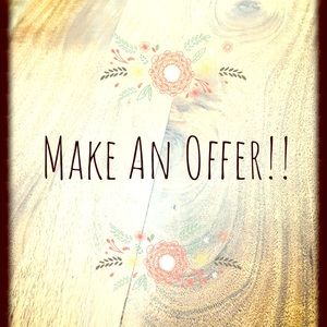 I accept most offers!